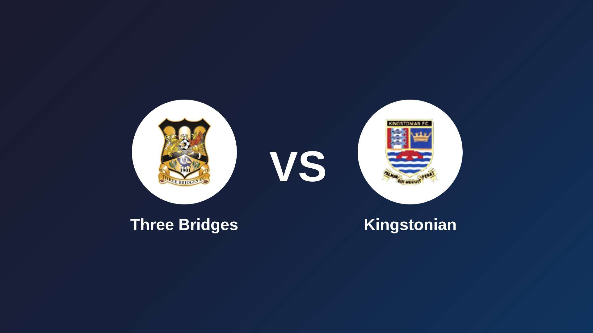 Three Bridges vs Kingstonian