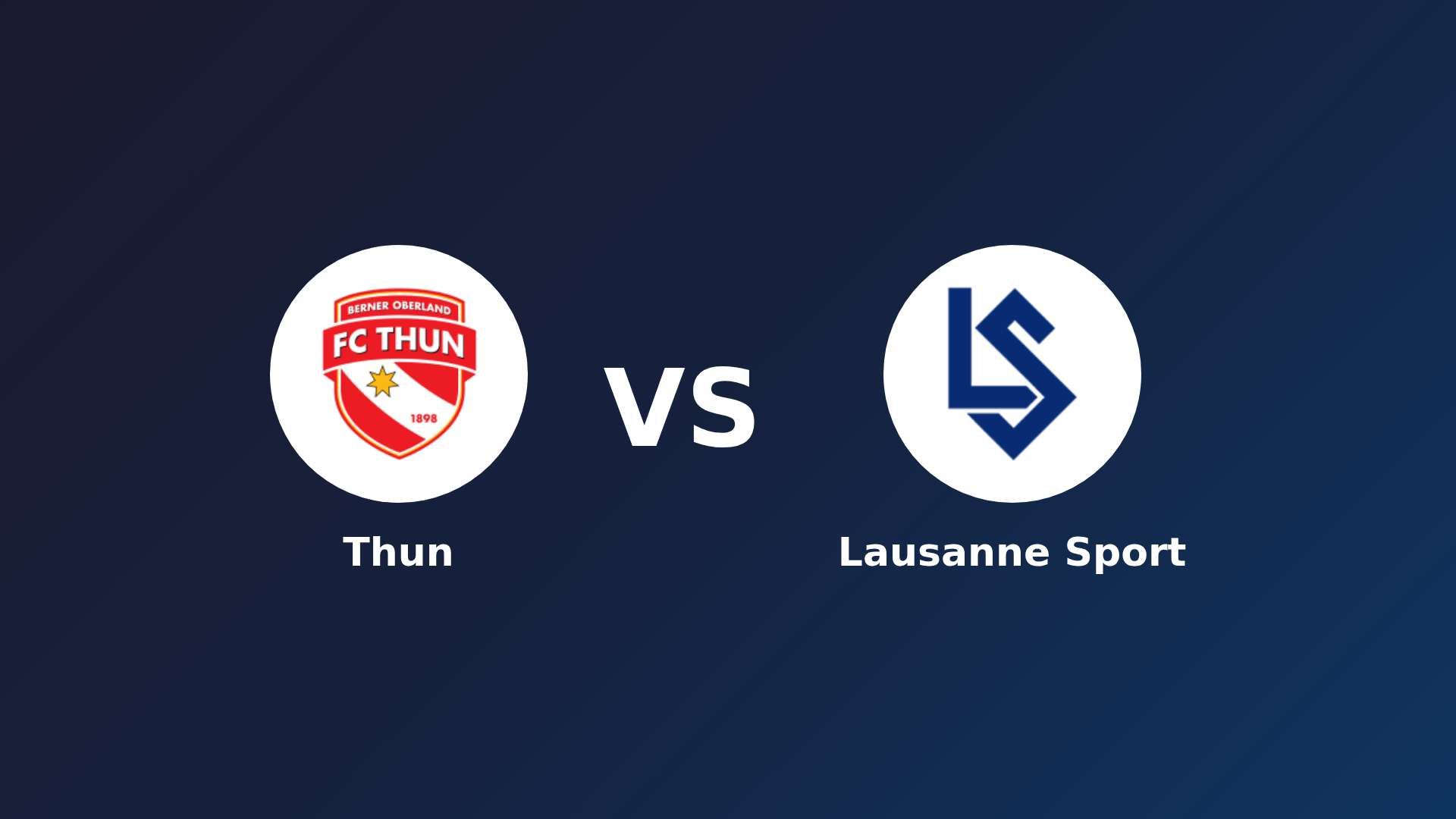 Thun vs Lausanne Sport