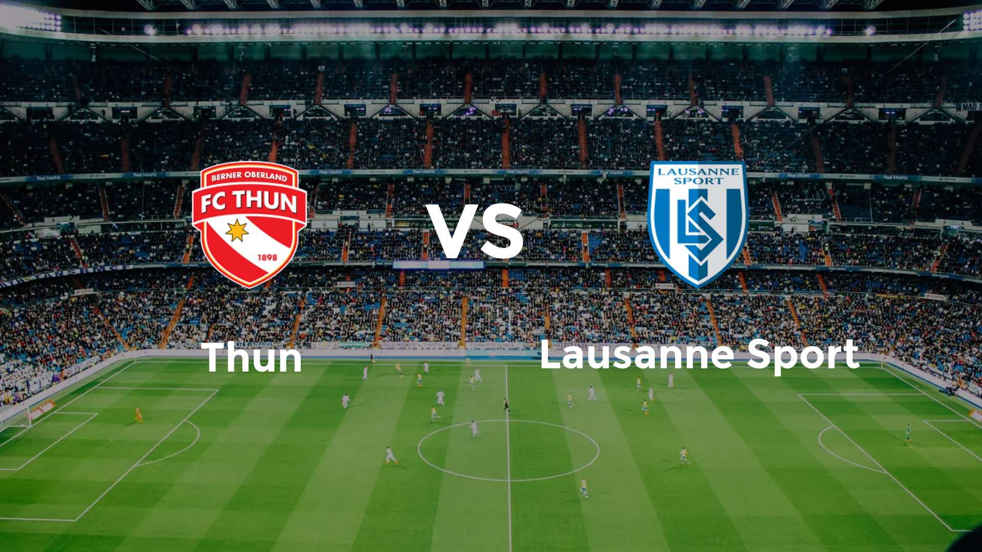 Thun vs Lausanne
