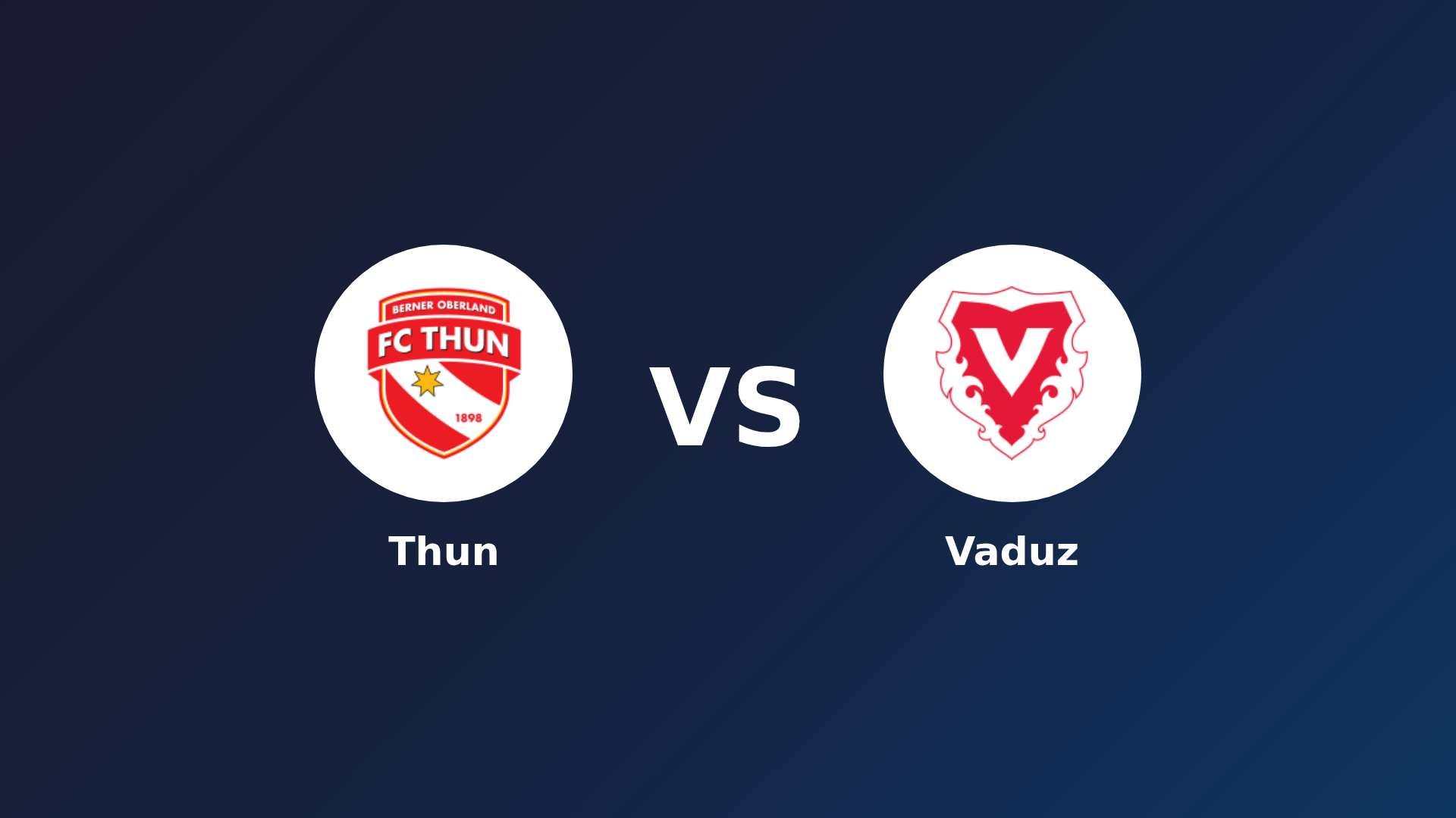 Thun vs Vaduz