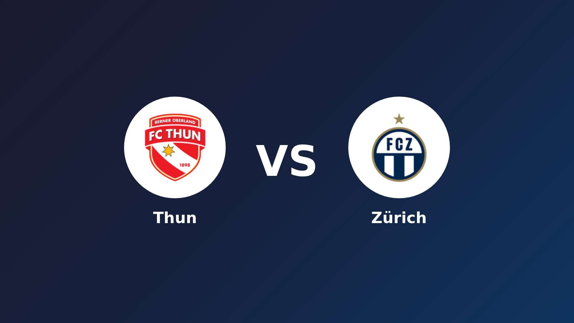 Thun vs Zürich