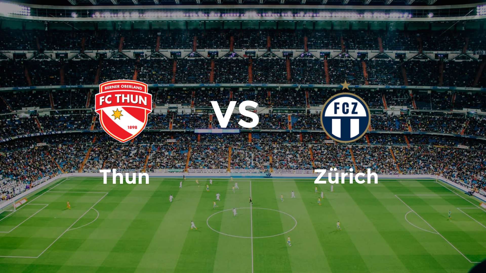 Thun vs Zürich