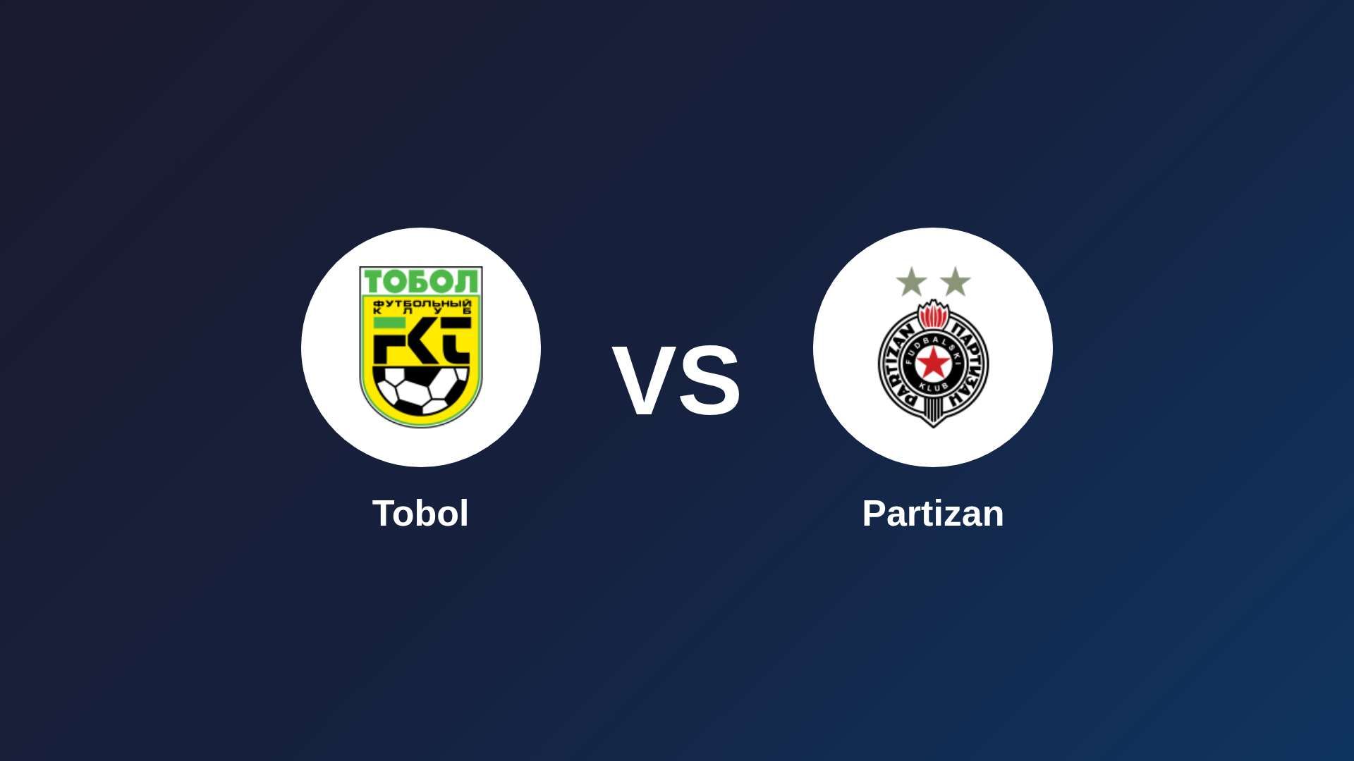 Tobol vs Partizan