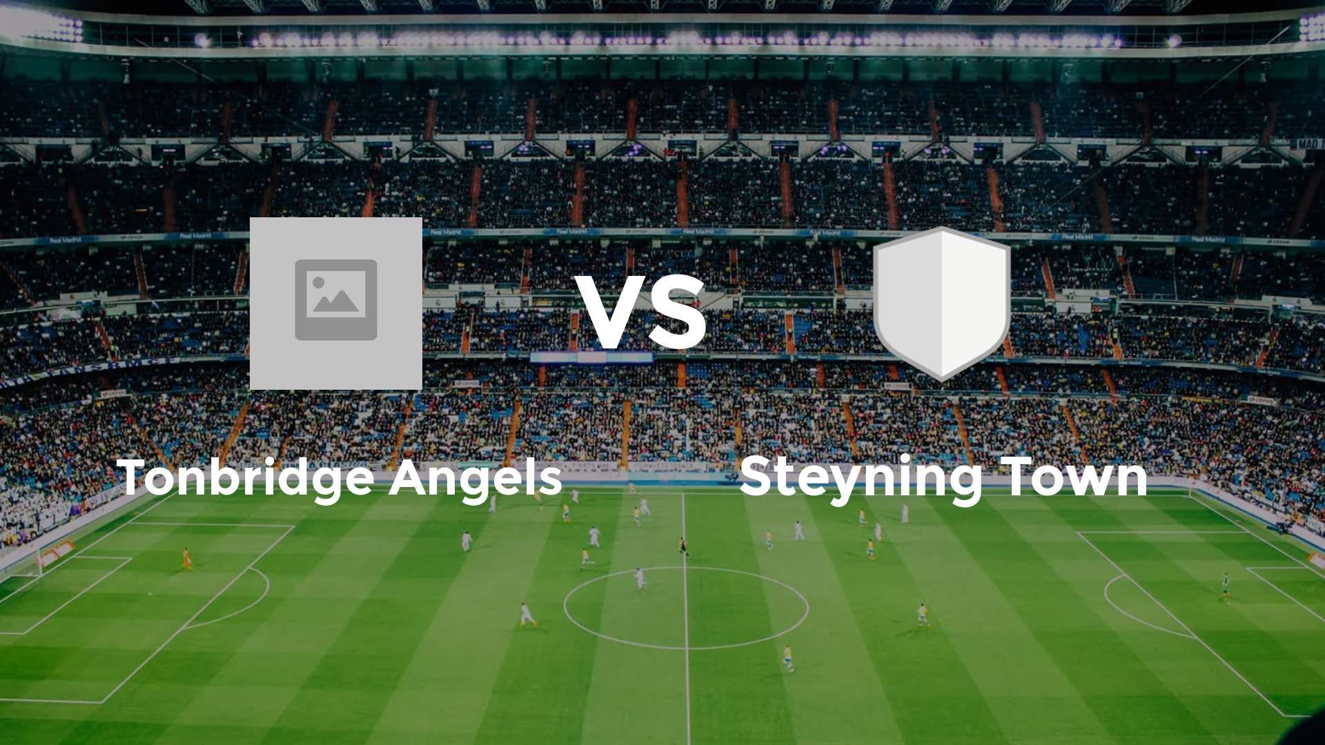Tonbridge Angels vs Steyning Town