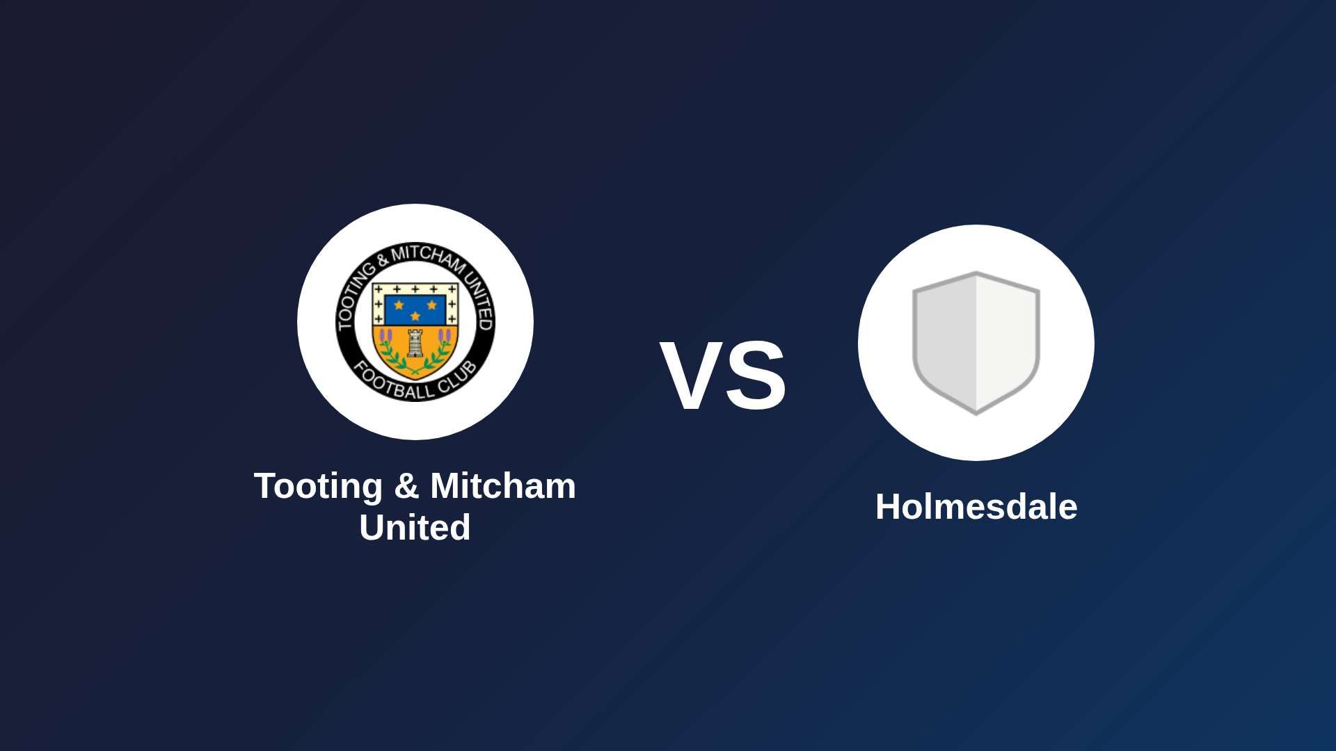 Tooting & Mitcham United vs Holmesdale