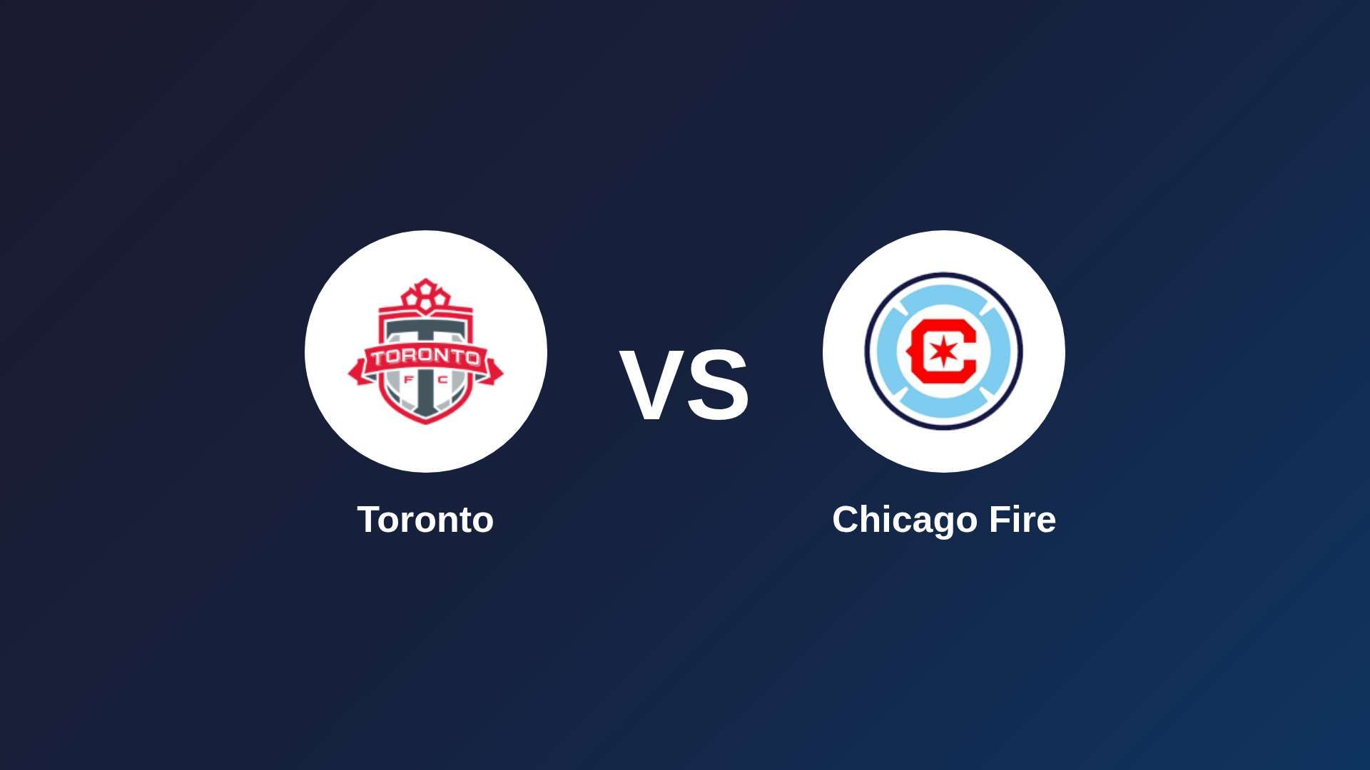 Toronto vs Chicago Fire