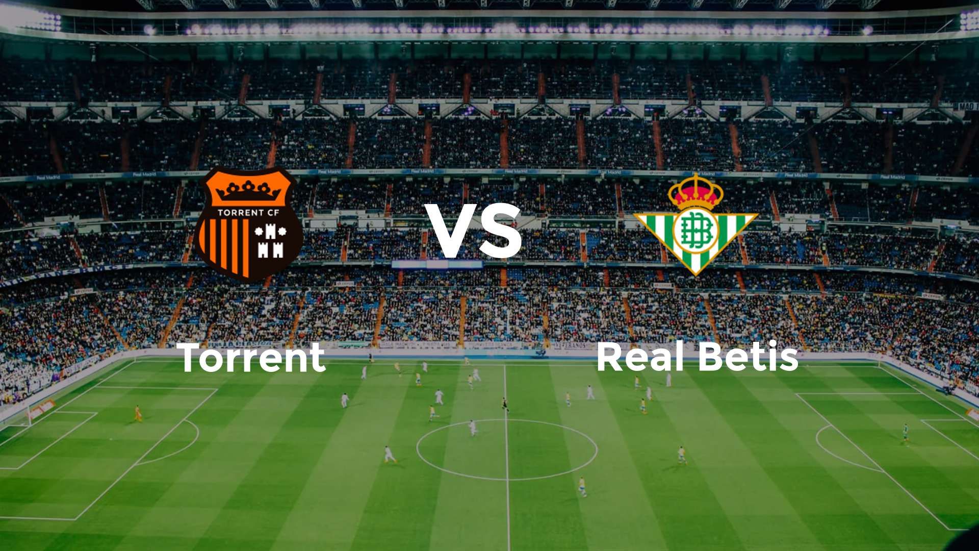 Torrent vs Real Betis