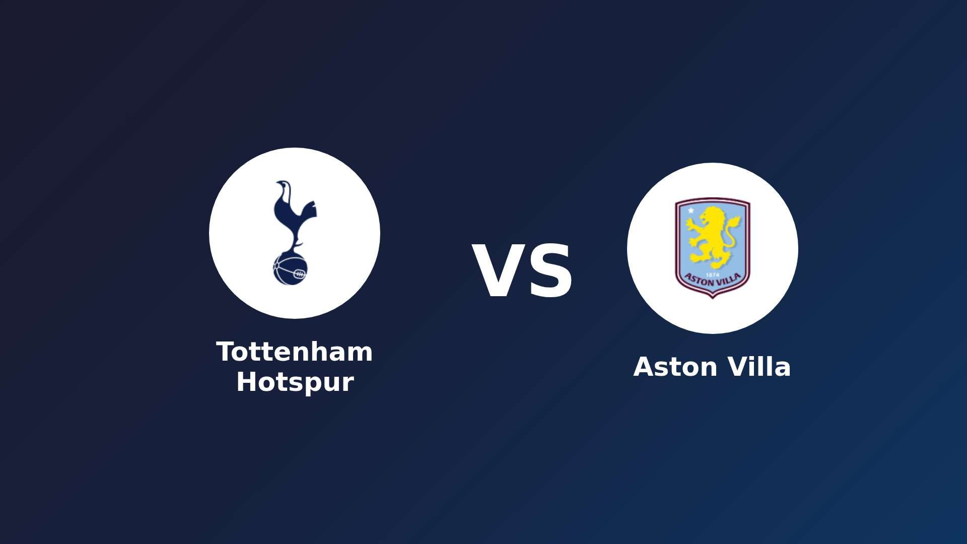 Tottenham Hotspur vs Aston Villa