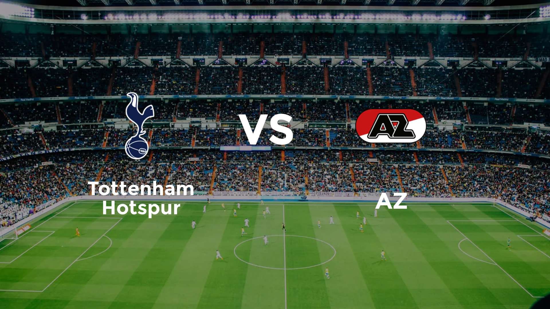 Tottenham Hotspur vs AZ