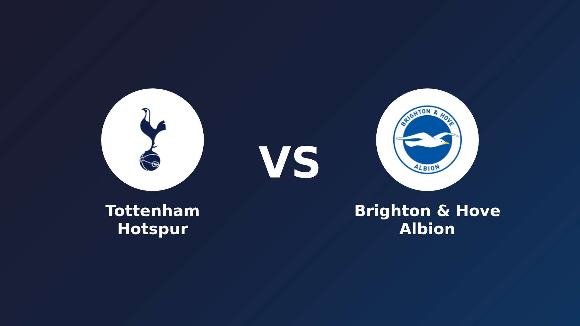Tottenham Hotspur vs Brighton & Hove Albion