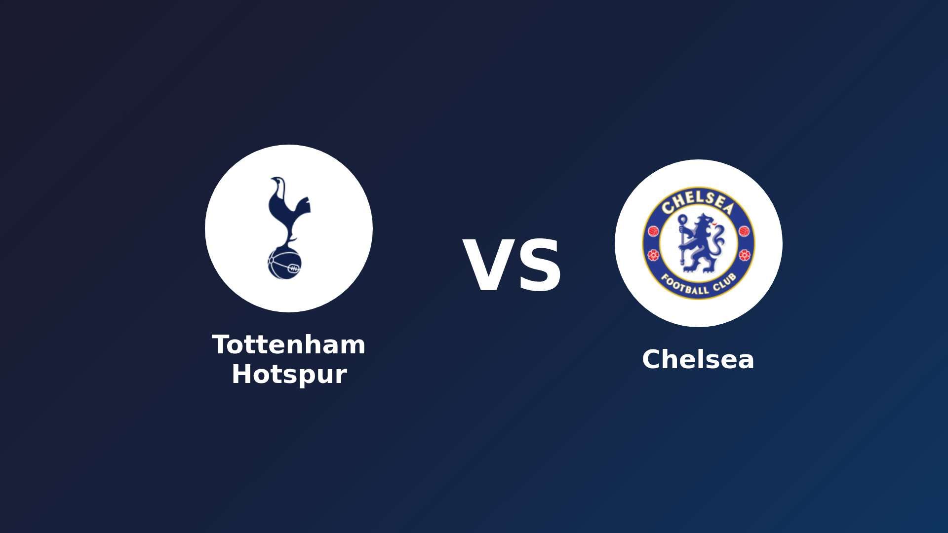 Tottenham Hotspur vs Chelsea