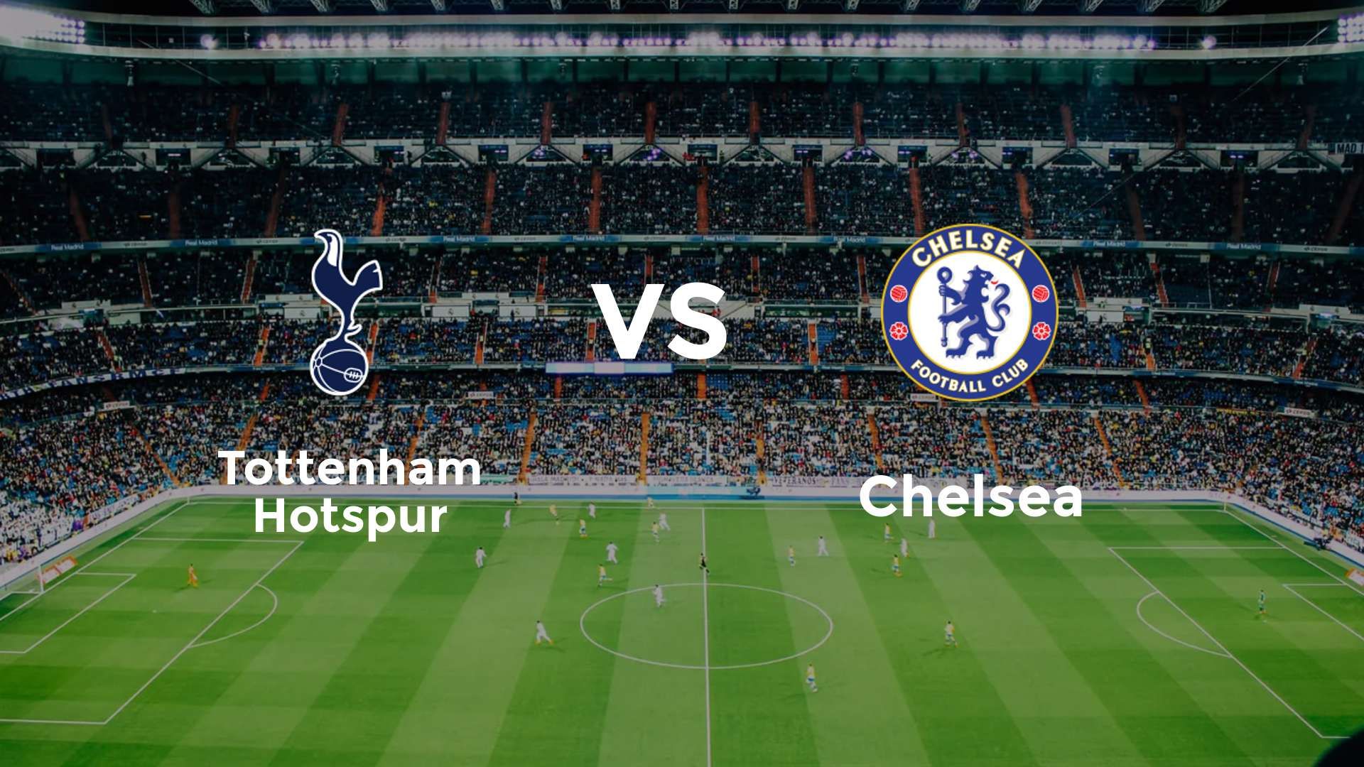 Tottenham Hotspur vs Chelsea
