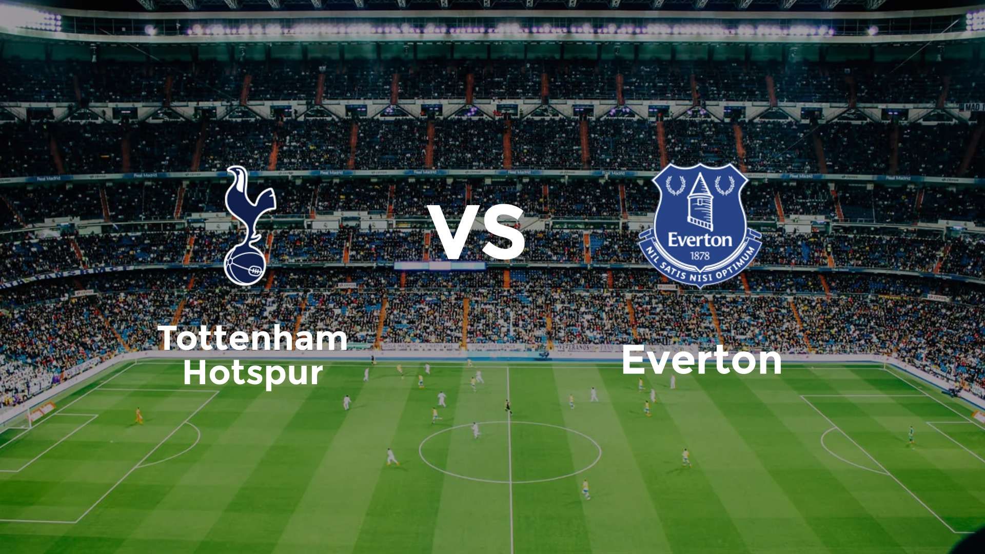 Tottenham Hotspur vs Everton