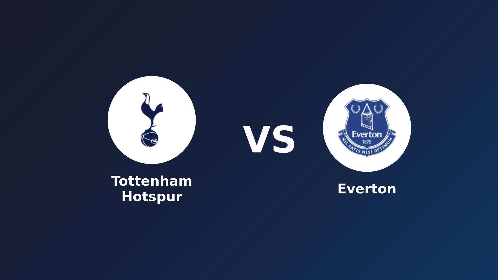 Tottenham Hotspur vs Everton
