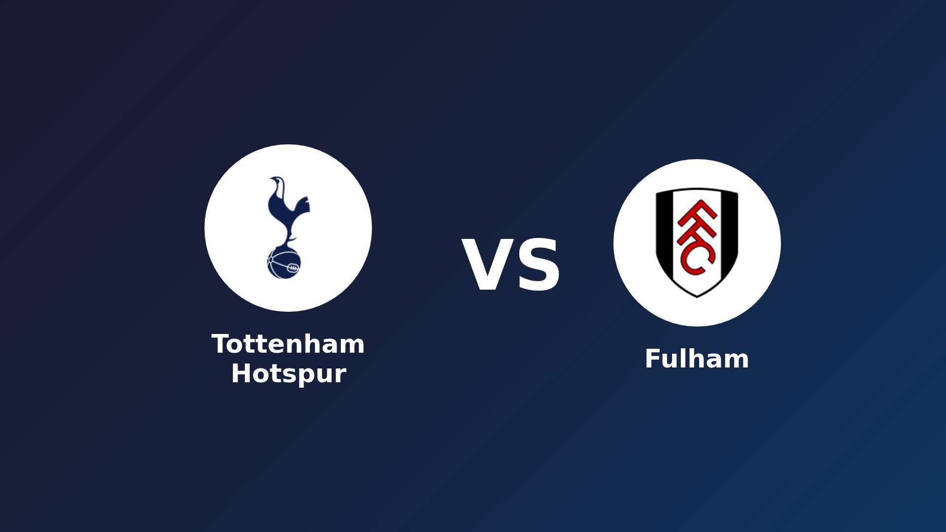 Tottenham Hotspur vs Fulham