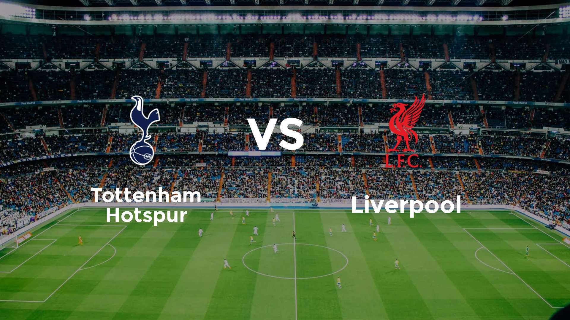 Tottenham Hotspur vs Liverpool