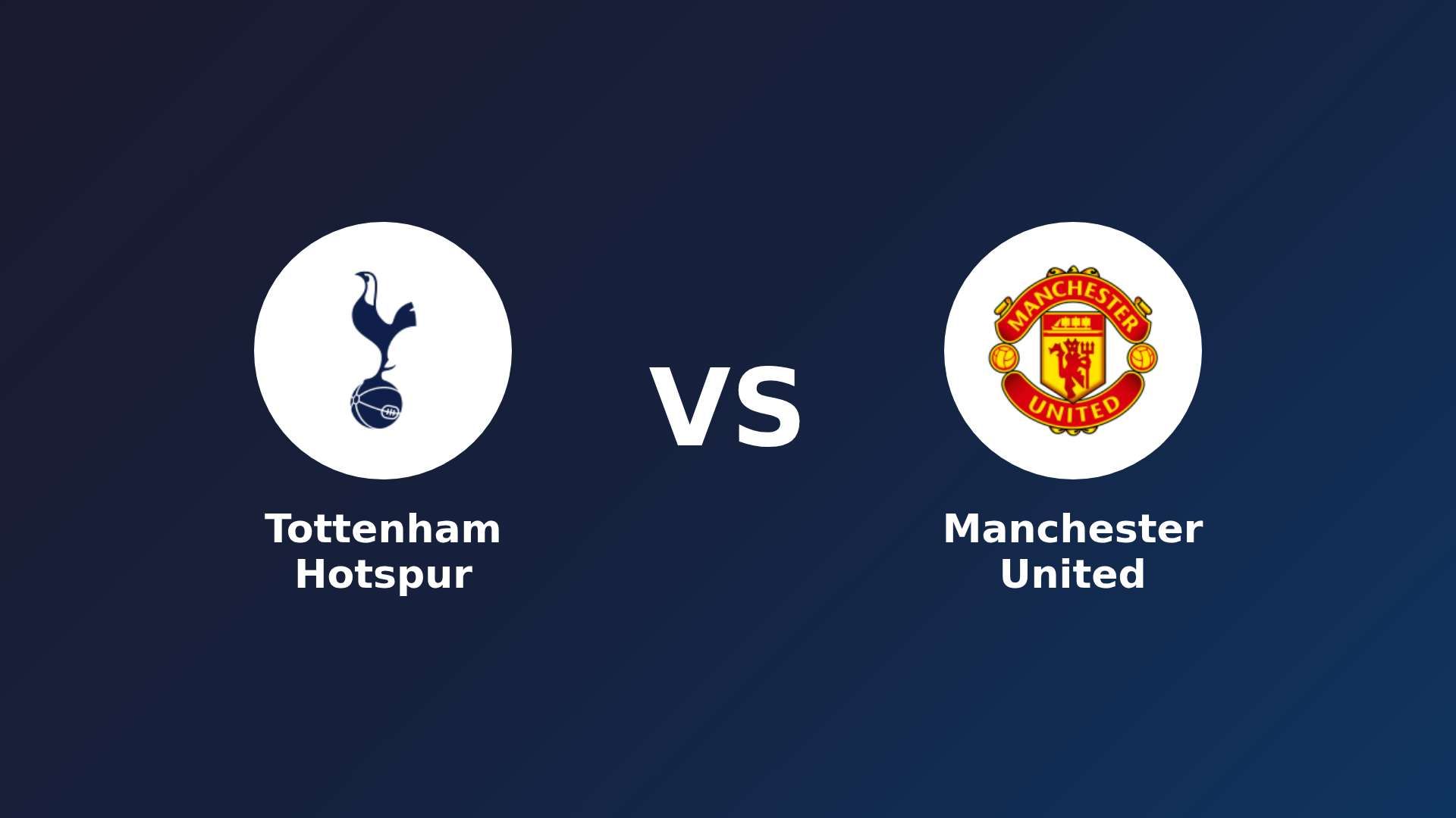 Tottenham Hotspur vs Manchester United