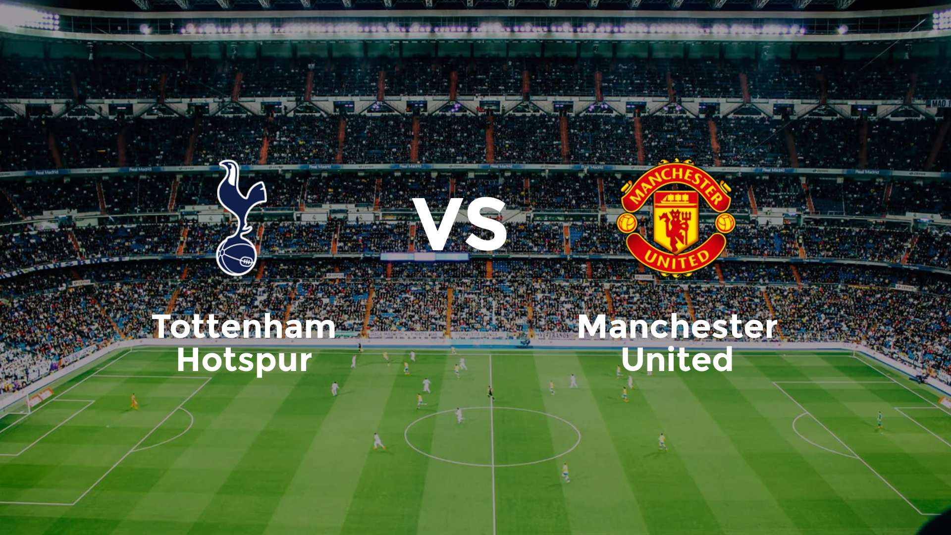 Tottenham Hotspur vs Manchester United