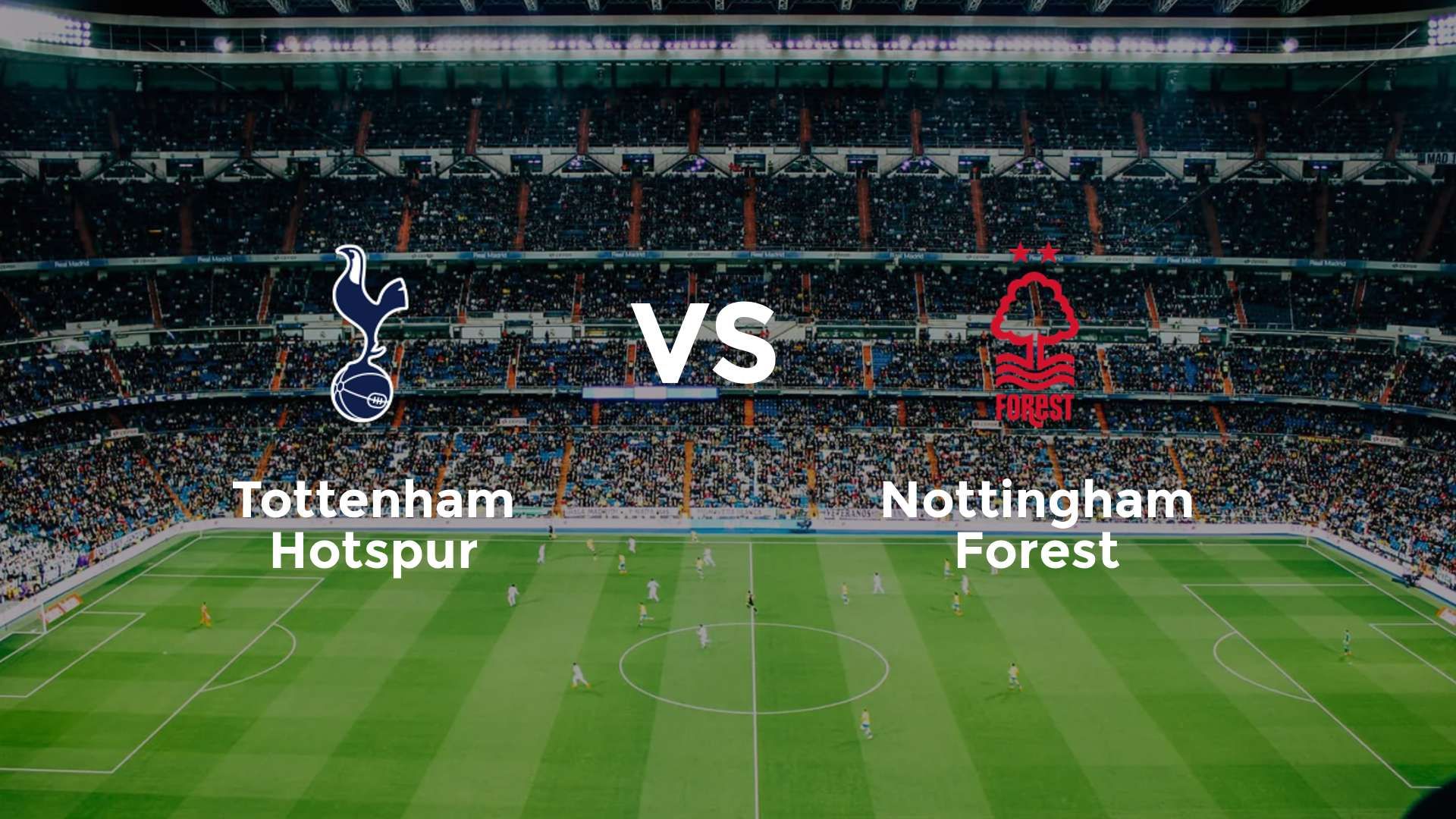 Tottenham Hotspur vs Nottingham Forest