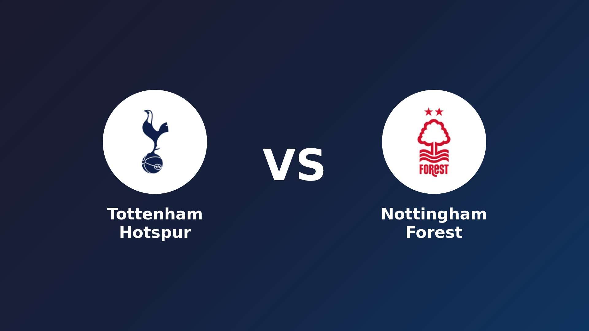Tottenham Hotspur vs Nottingham Forest
