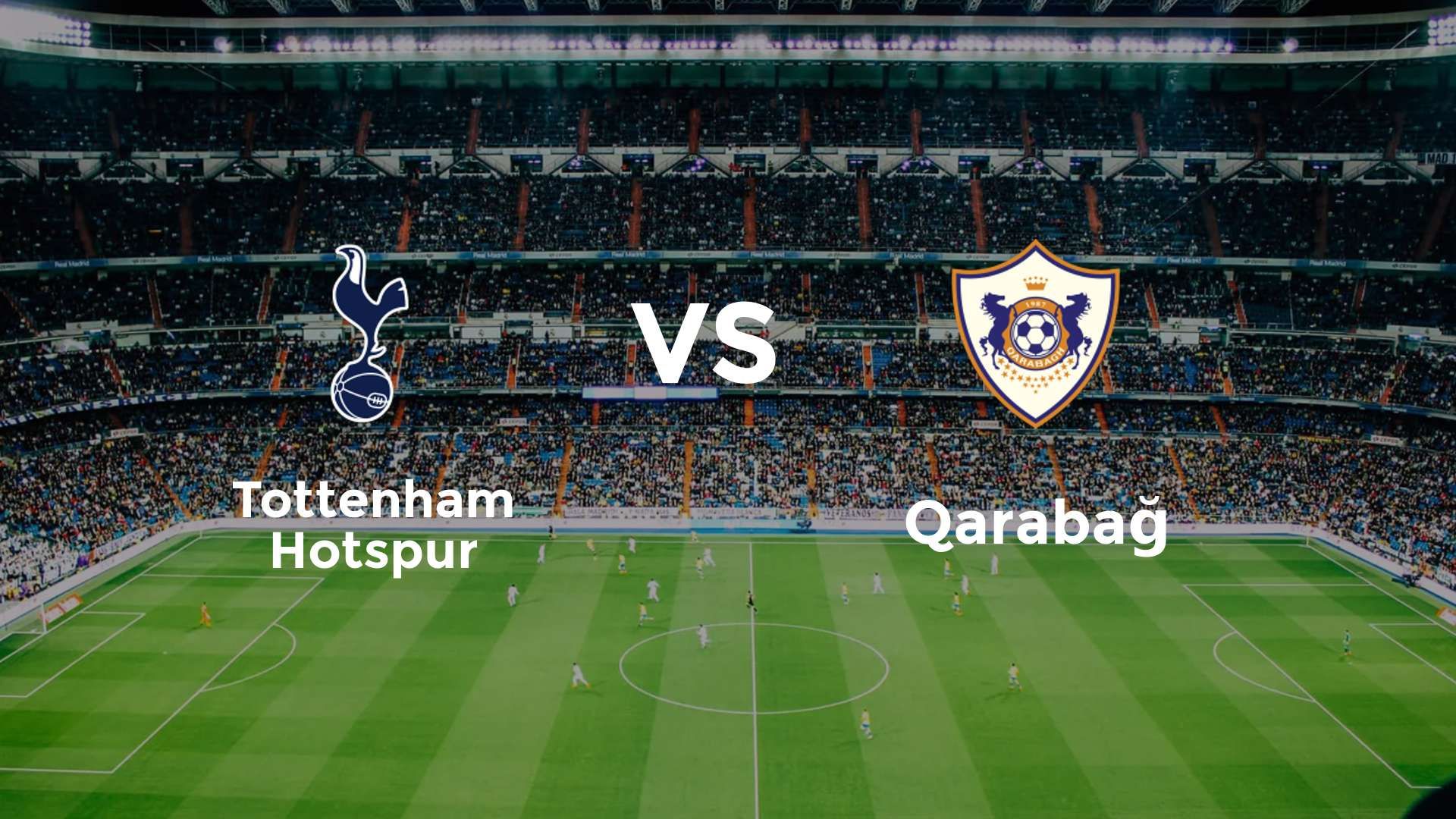 Tottenham Hotspur vs Qarabağ