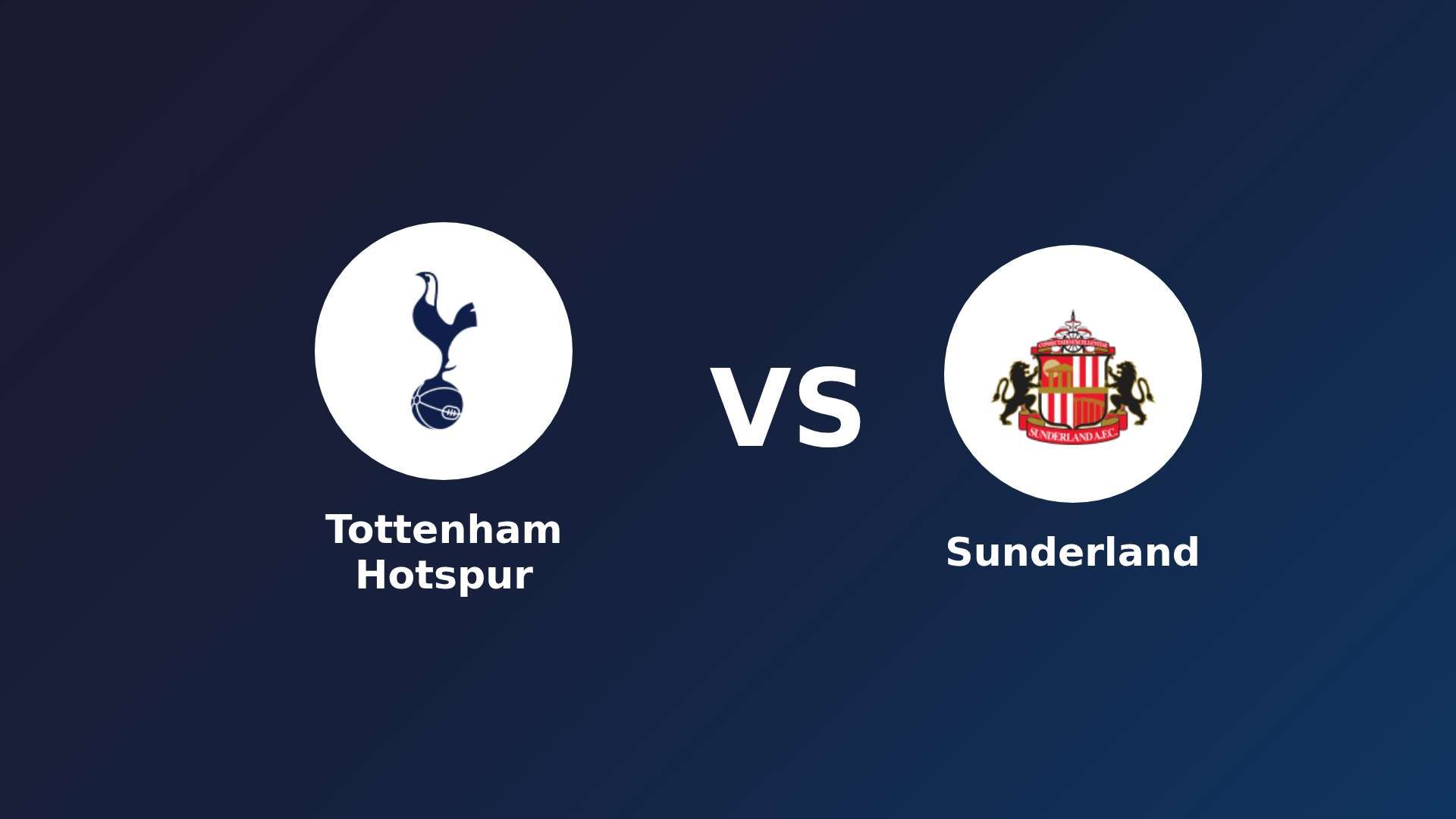 Tottenham Hotspur vs Sunderland