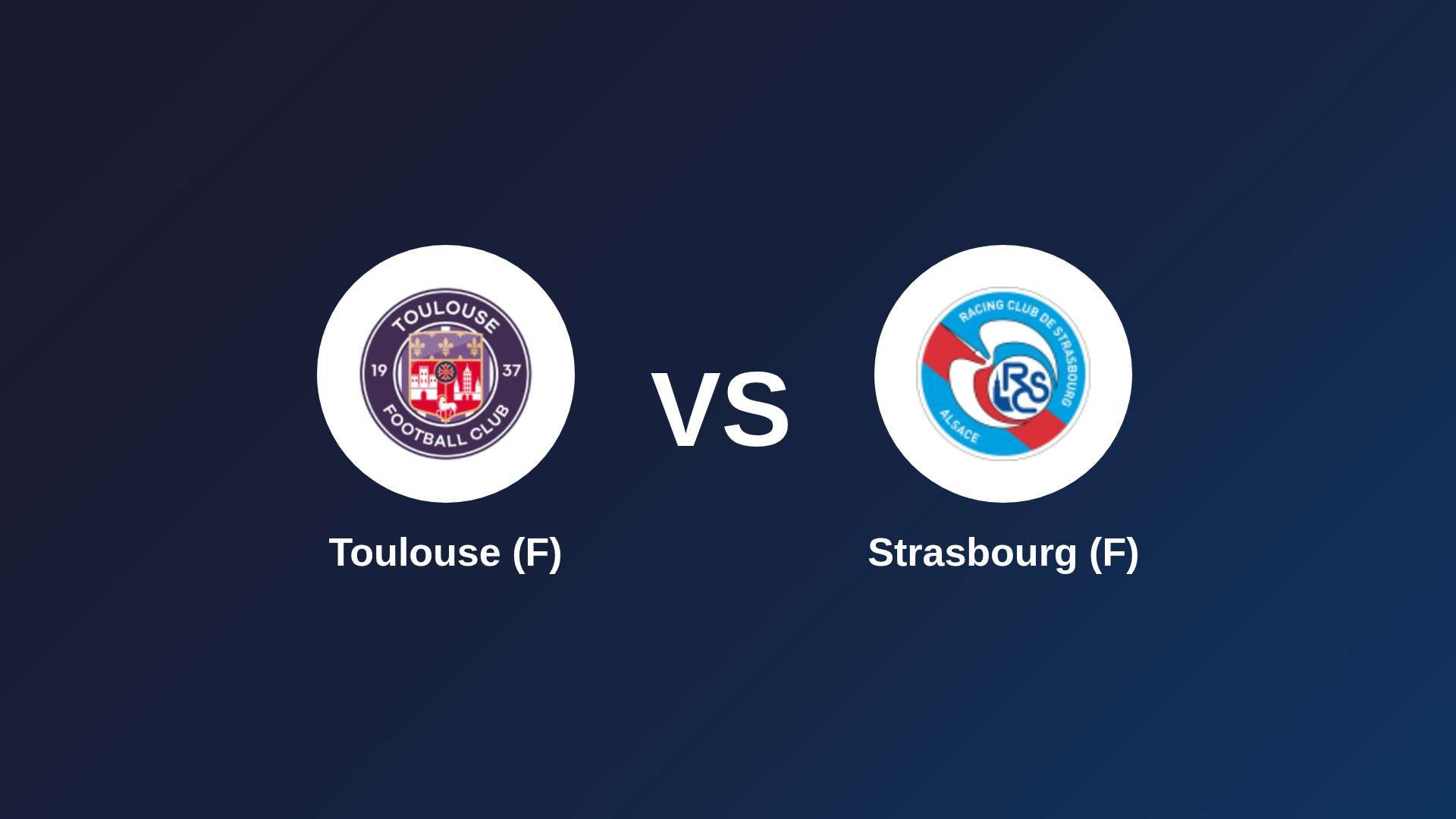 Toulouse (F) vs Strasbourg (F)