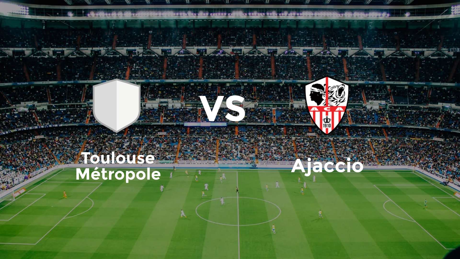 Toulouse Métropole vs Ajaccio