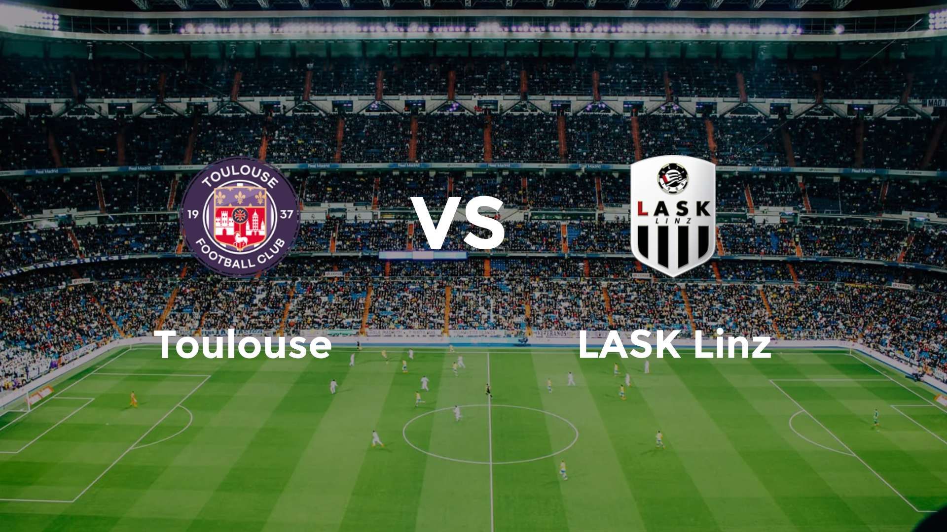 Toulouse vs LASK Linz