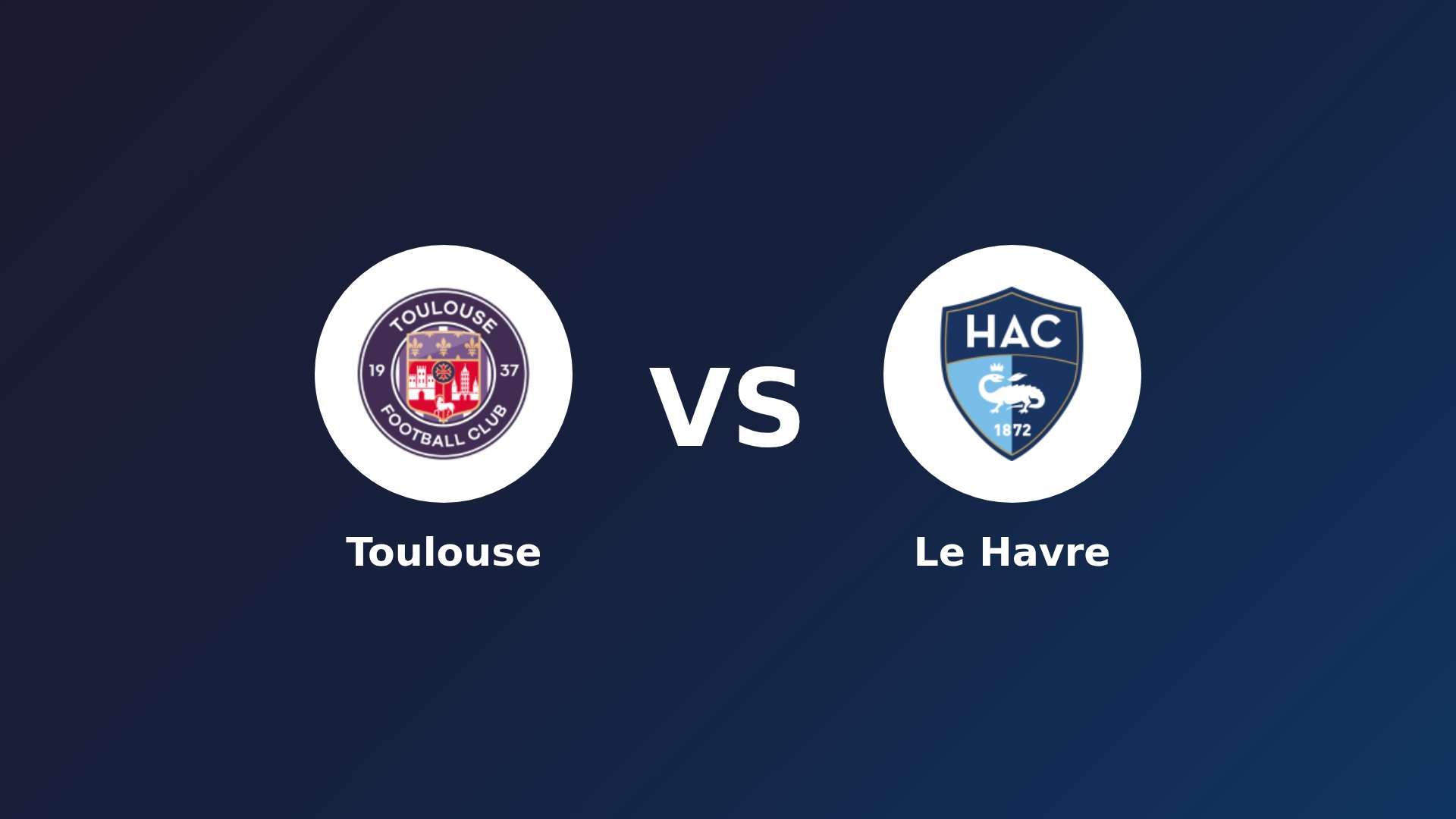 Toulouse vs Le Havre