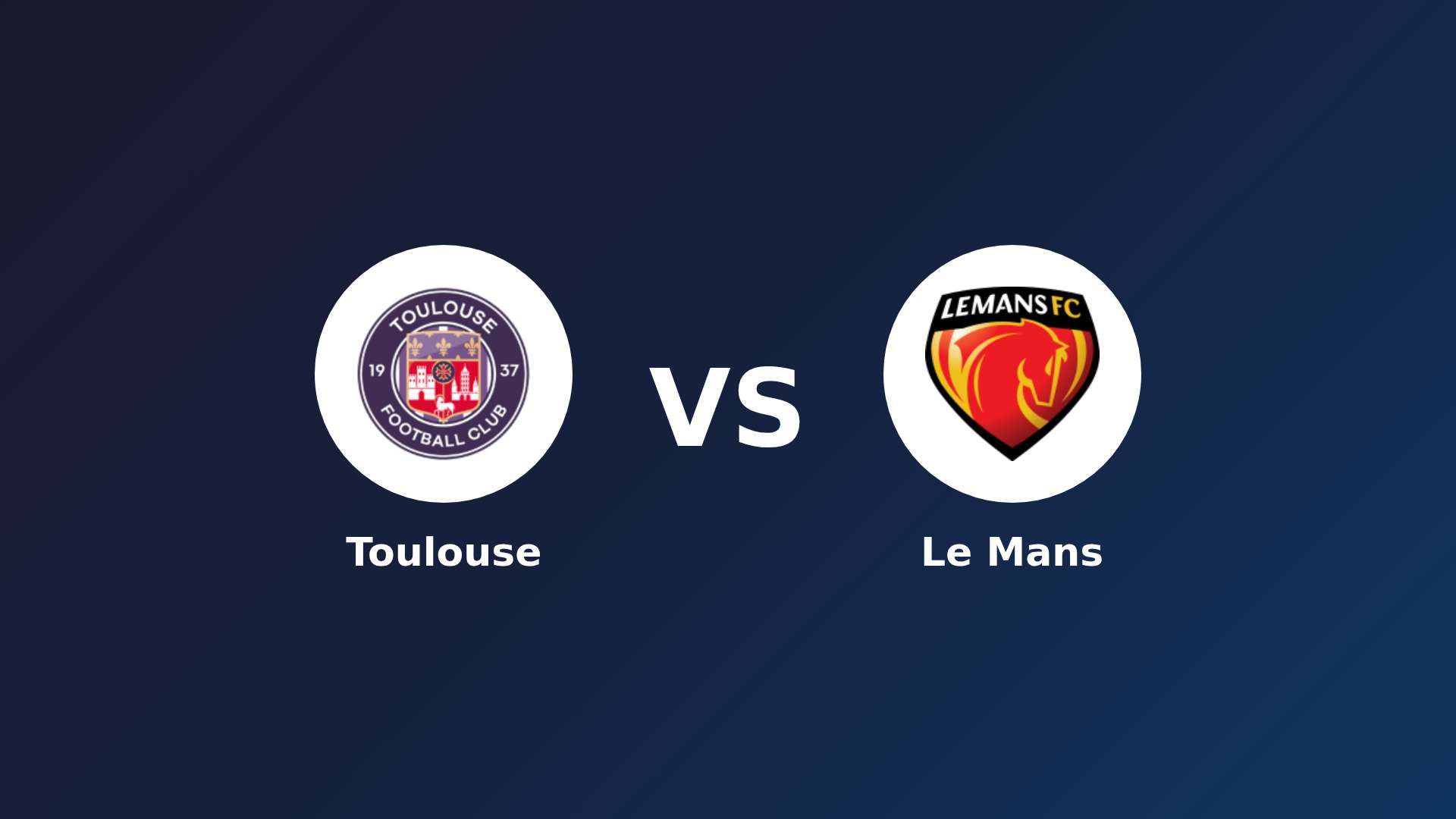 Toulouse vs Le Mans