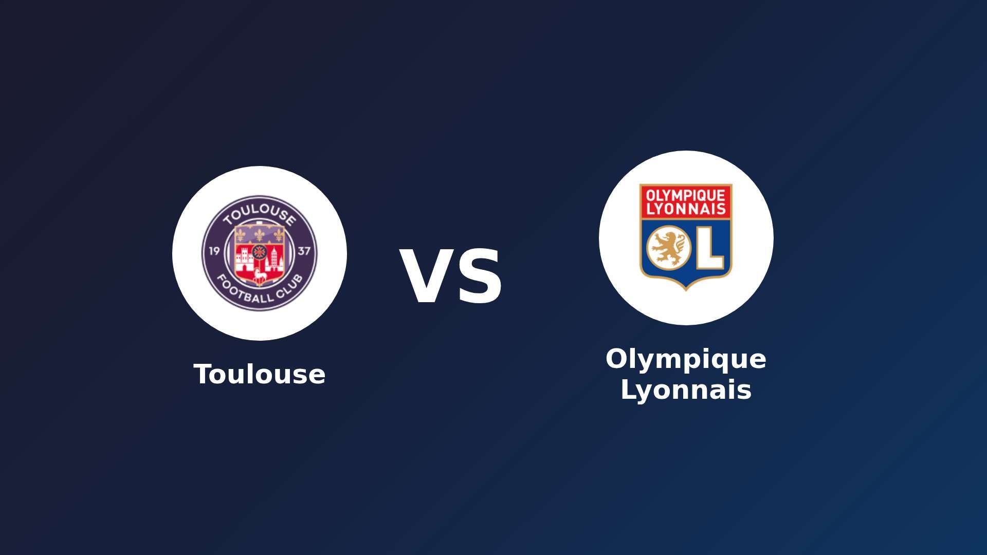 Toulouse vs Olympique Lyonnais