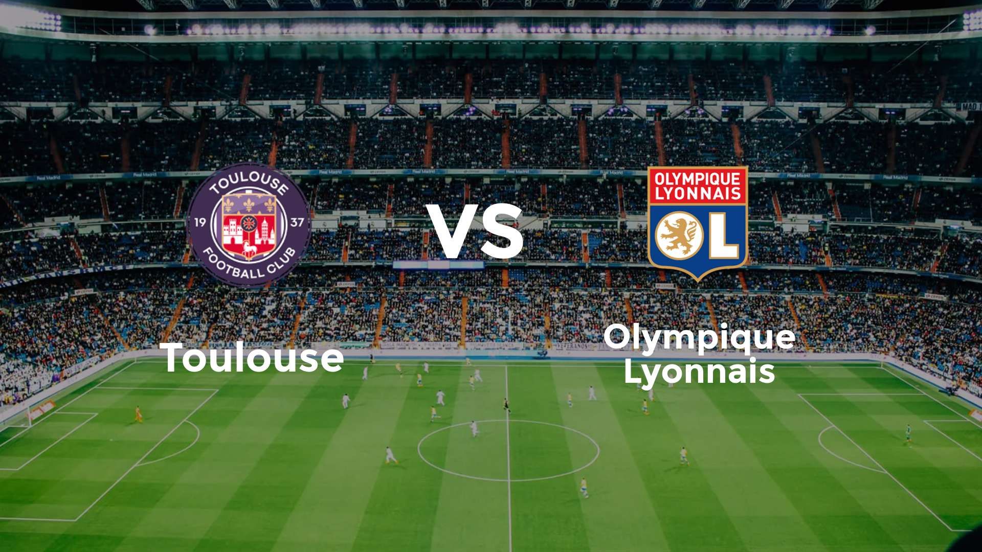 Toulouse vs Olympique Lyonnais