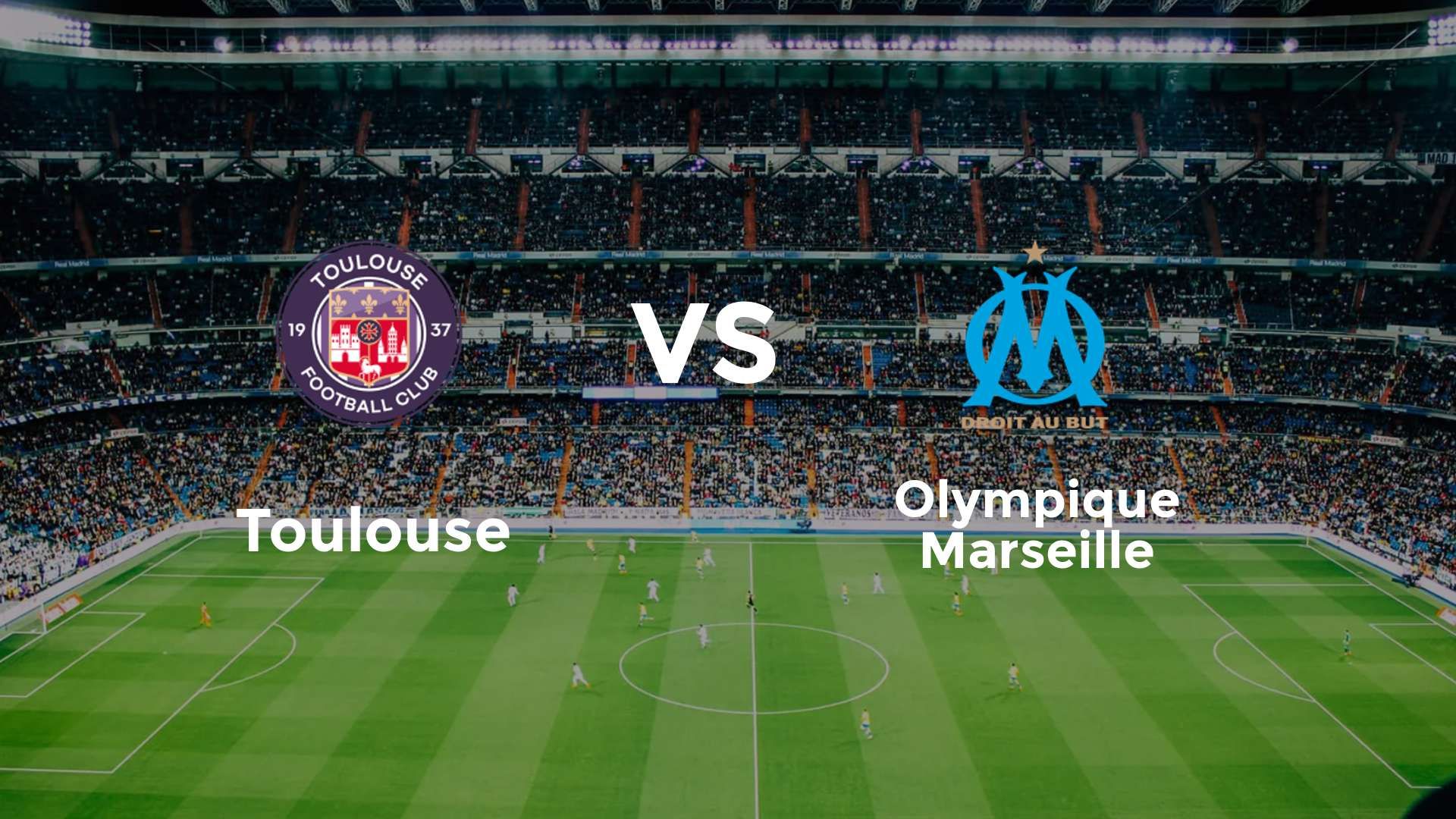 Toulouse vs Olympique Marseille