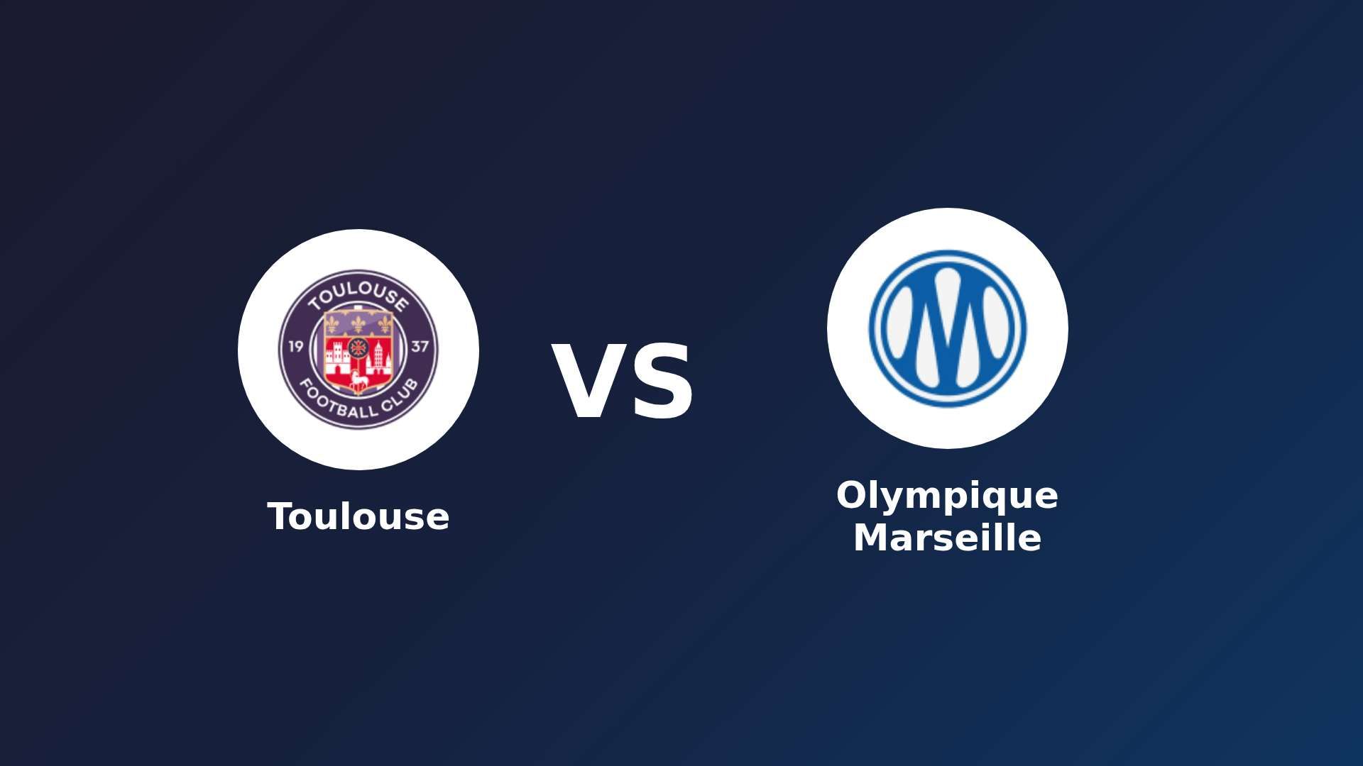 Toulouse vs Olympique Marseille