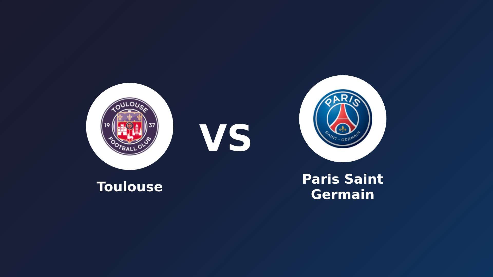 Toulouse vs Paris Saint Germain