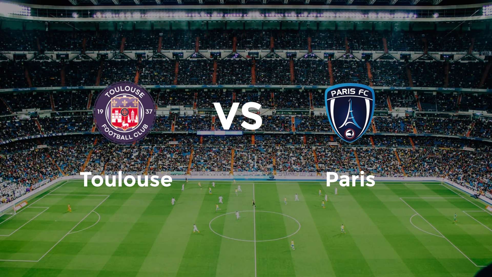Toulouse vs Paris