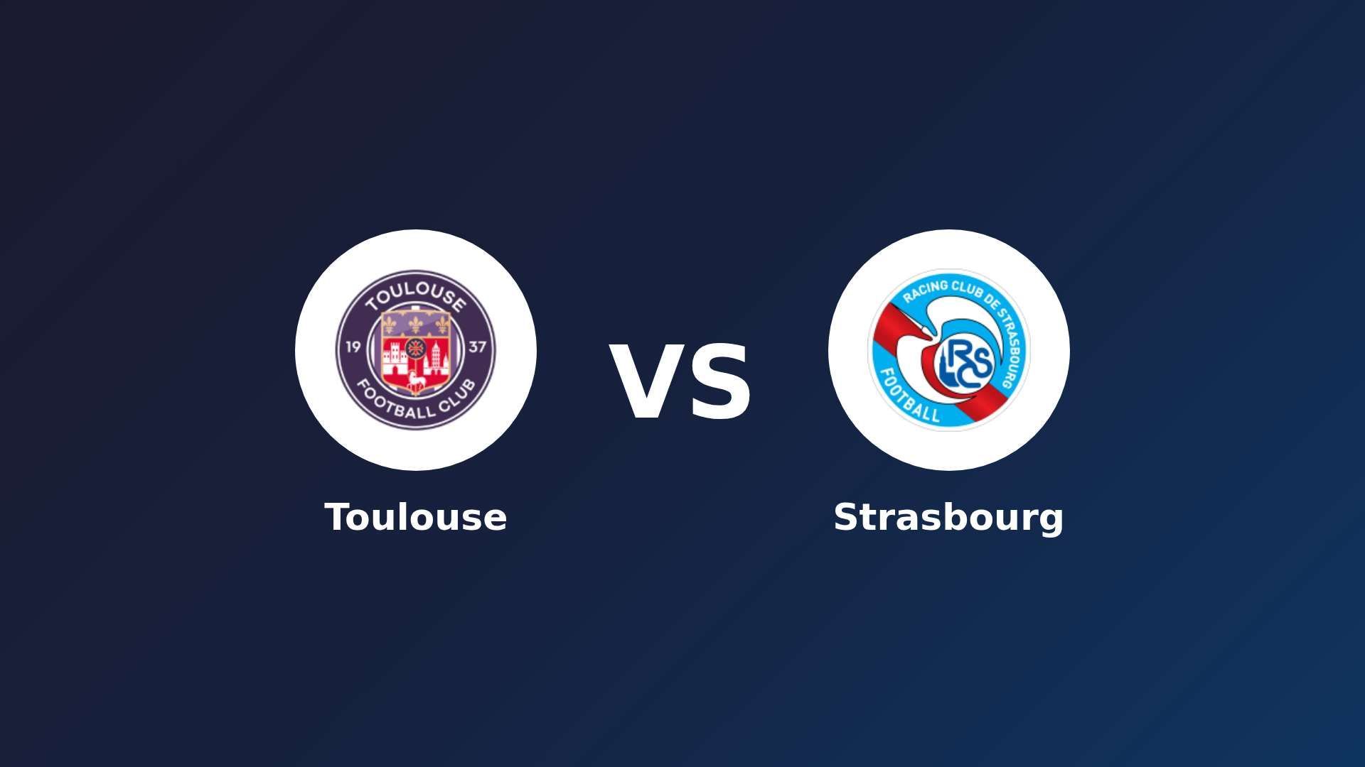 Toulouse vs Strasbourg
