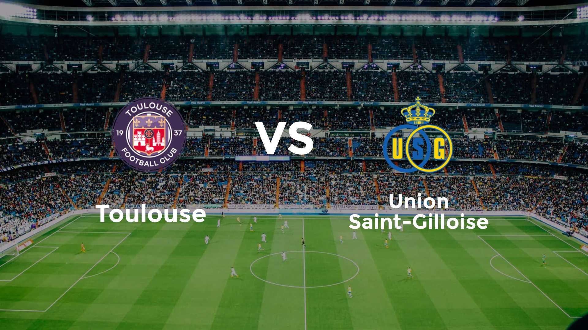 Toulouse vs Union Saint-Gilloise