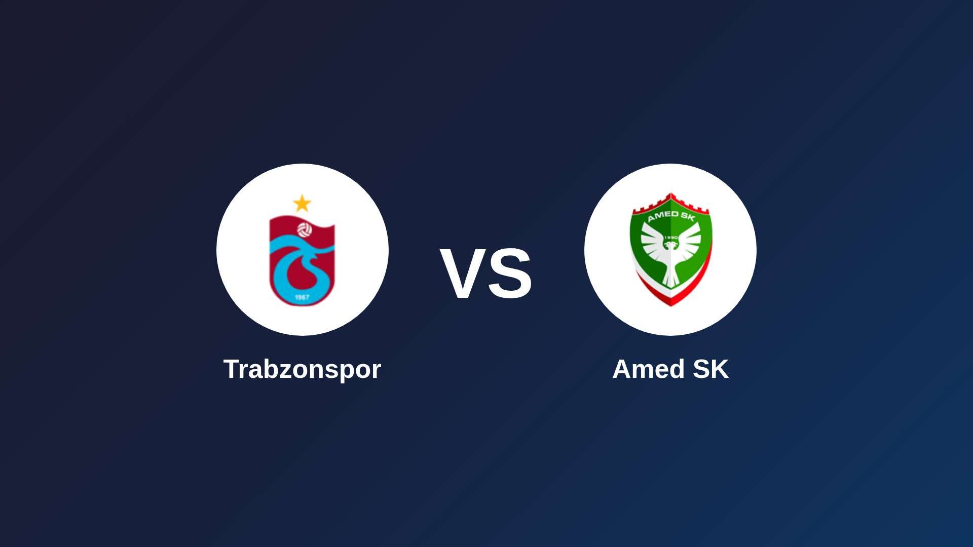 Trabzonspor vs Amed SK