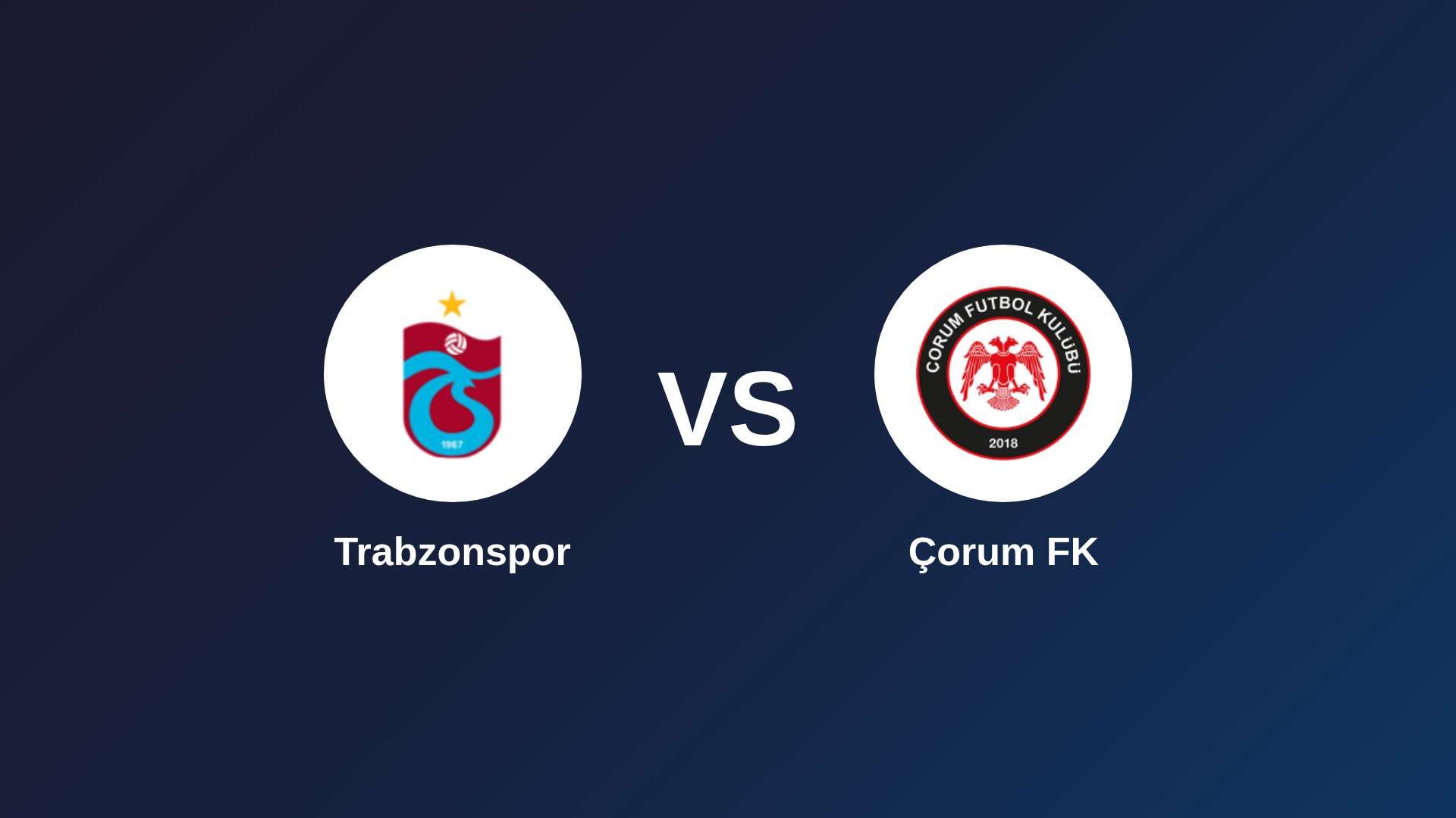 Trabzonspor vs Çorum FK