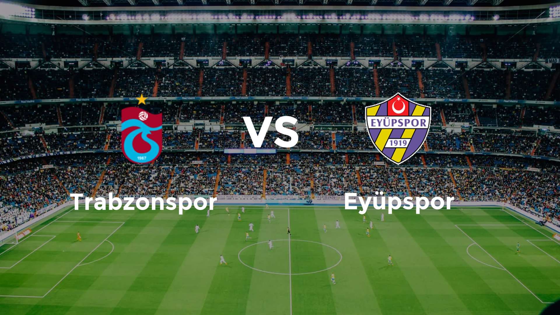 Trabzonspor vs Eyüpspor