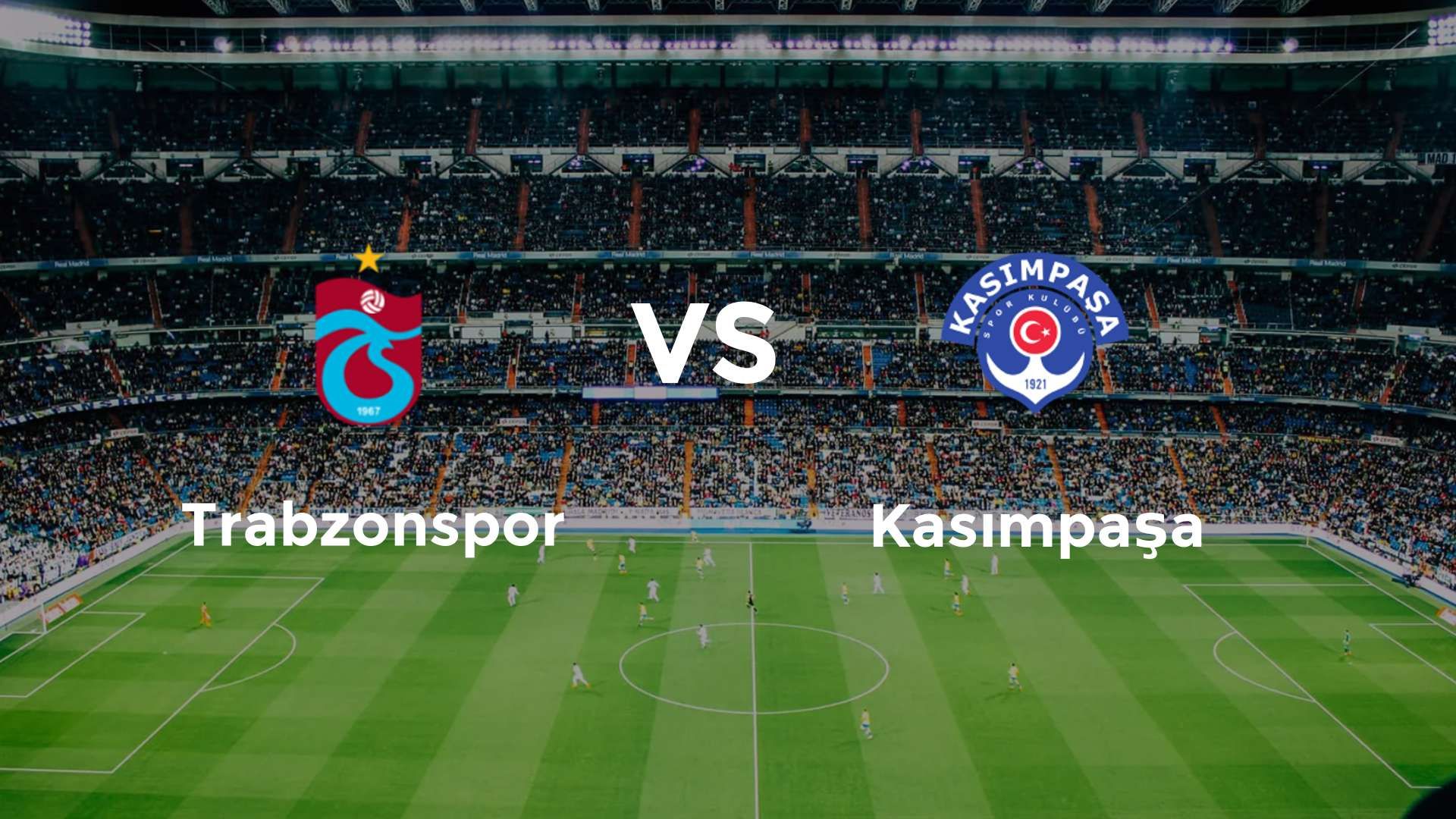 Trabzonspor vs Kasımpaşa
