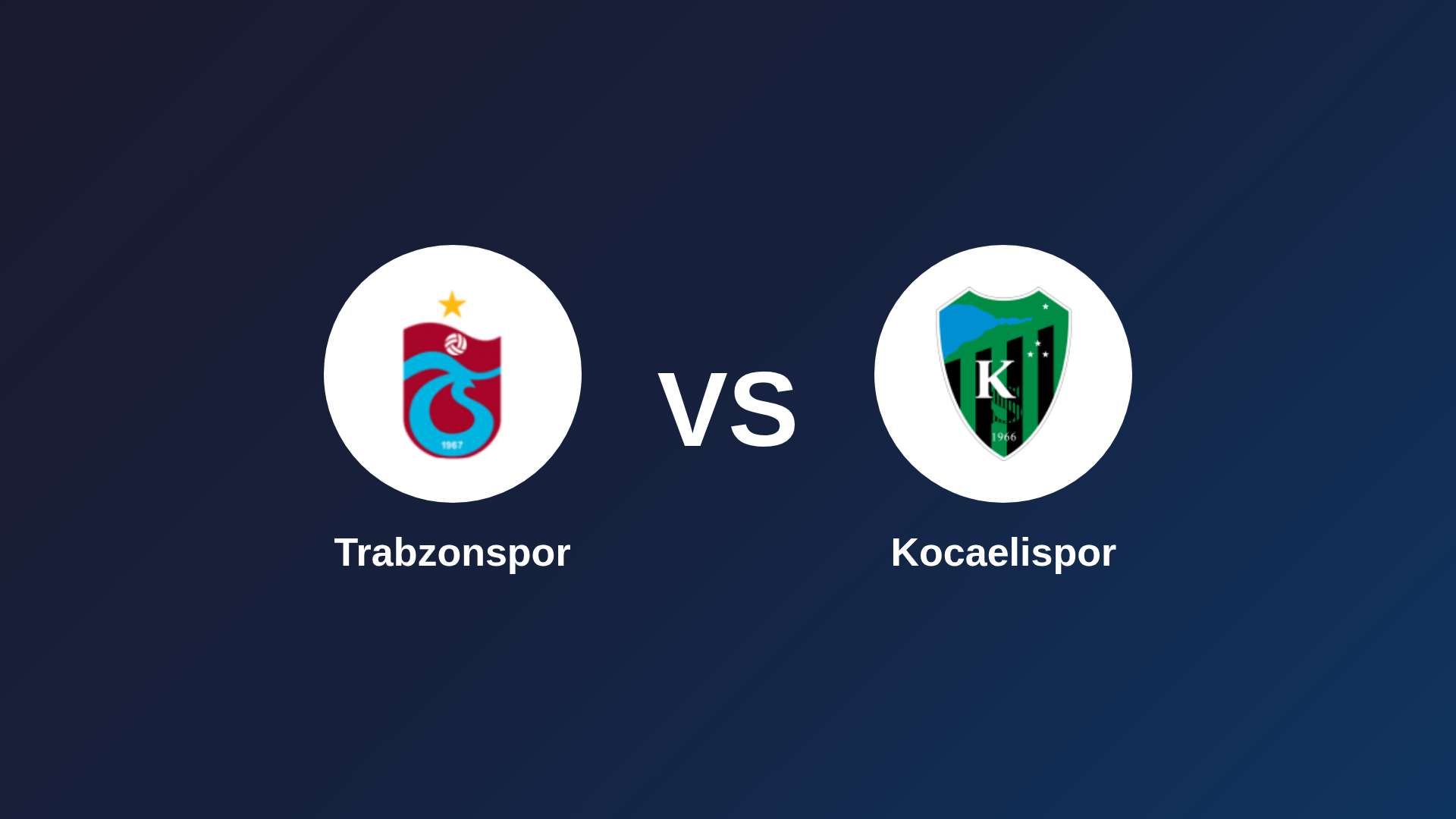Trabzonspor vs Kocaelispor
