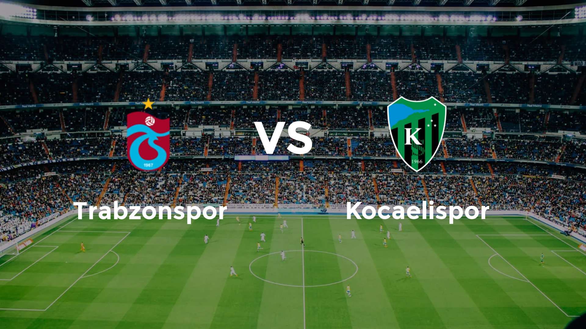 Trabzonspor vs Kocaelispor