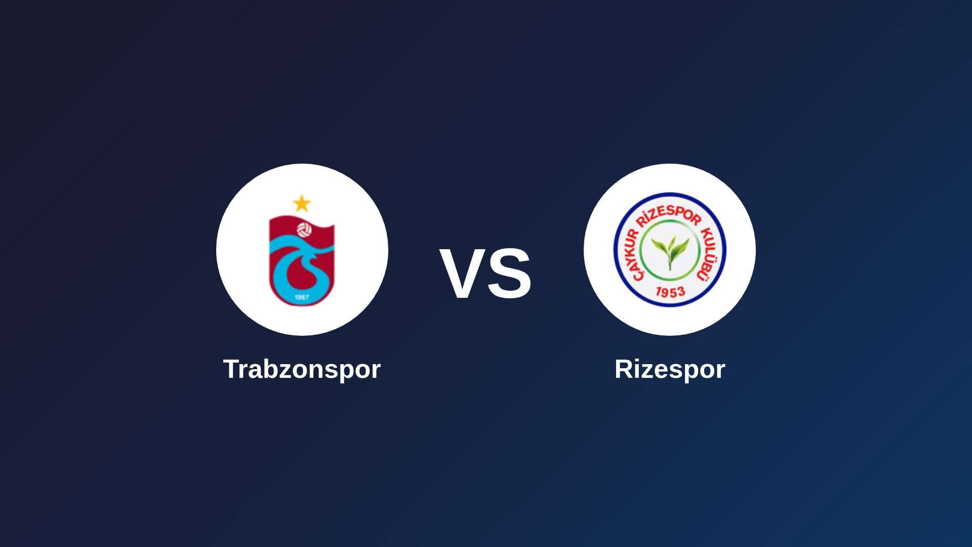 Trabzonspor vs Rizespor