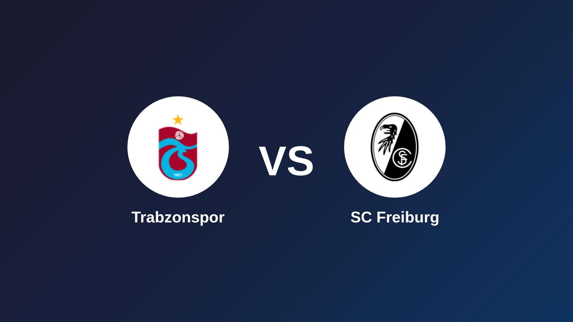 Trabzonspor vs SC Freiburg