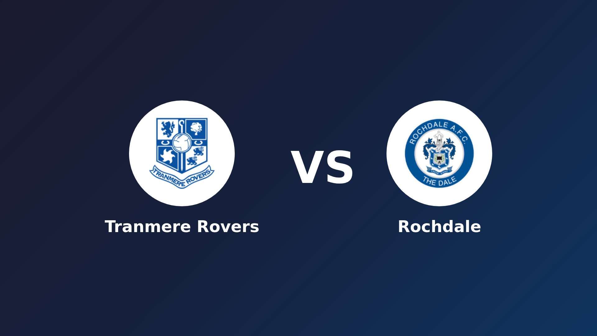 Tranmere Rovers vs Rochdale