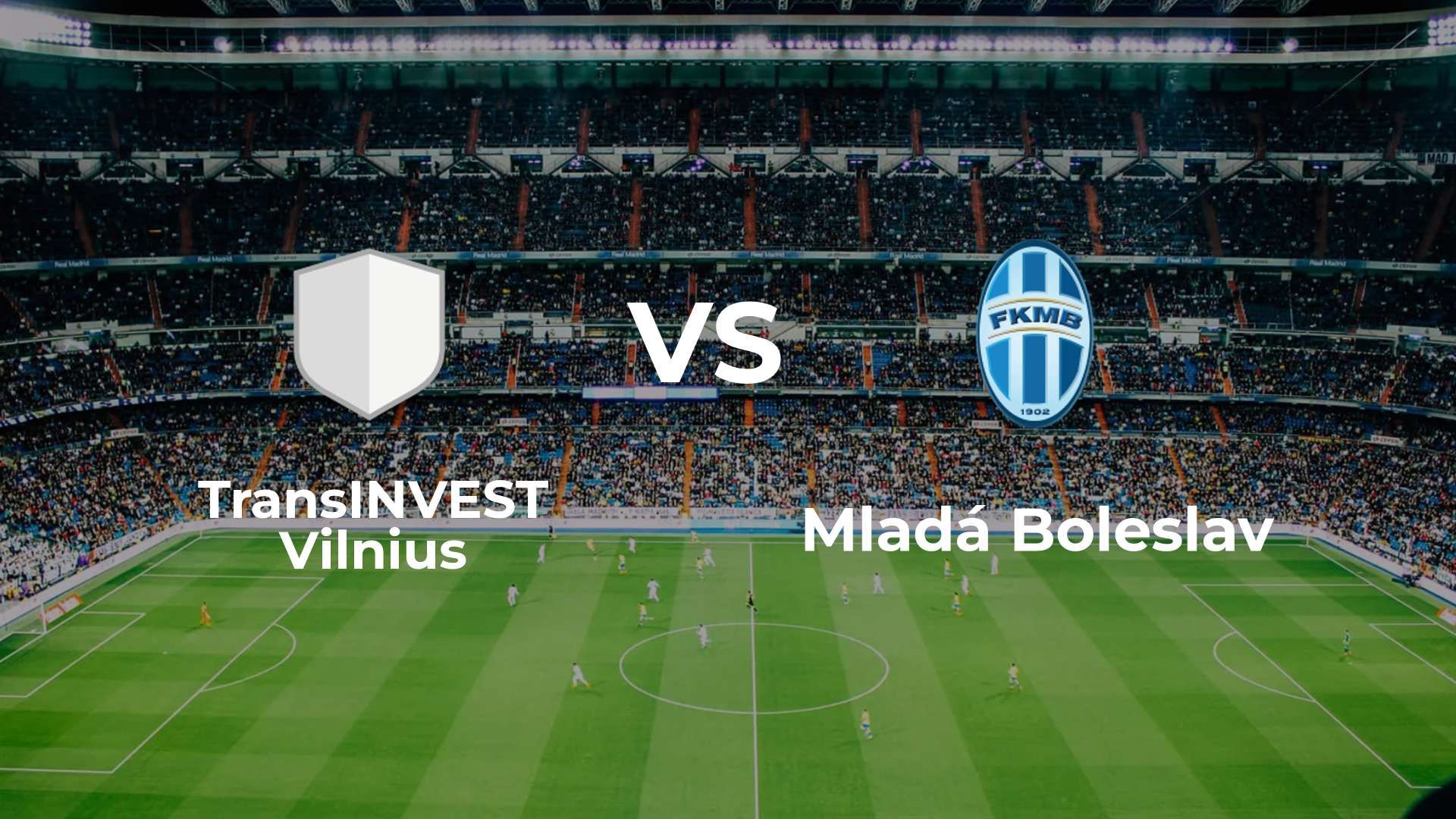 TransINVEST Vilnius vs Mladá Boleslav