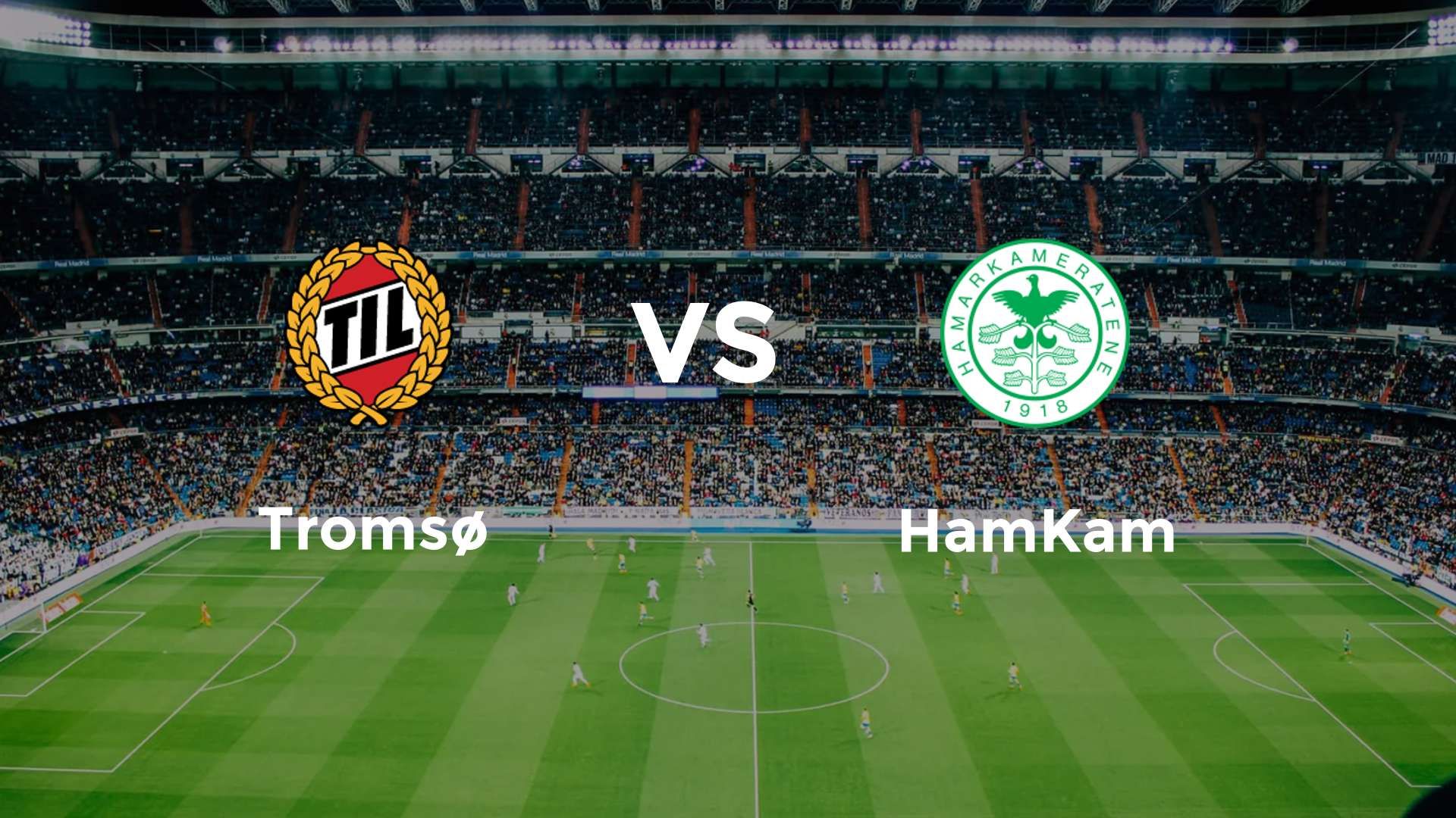 Tromsø vs HamKam